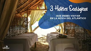 Tres hoteles ecológicos que debes visitar en la Novia del Atlántico  TurismoRD [upl. by Centeno]