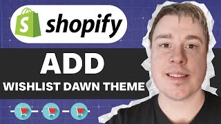 How To Add Wishlist In Shopify Dawn Theme [upl. by Vaasta383]