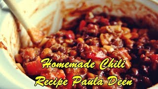 Homemade Chili Recipe Paula Deen [upl. by Zorana617]