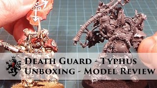 Typhus  Unboxing and Model Review  Death Guard  Chaos Space Marines [upl. by Benenson]