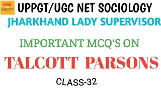 MCQS ON quotTALCOTT PARSONS quotTheory and Concepts Jharkhand lady supervisor sociologywithsangeeta [upl. by Ydnat]