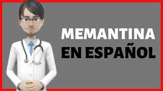 MEMANTINA memantine review en ESPAÑOL [upl. by Yelsha]