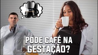 Grávida Pode Tomar Café [upl. by Lleumas691]