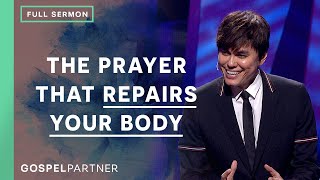 The Prayer That Repairs Your Body Full Sermon  Joseph Prince  Gospel Partner Episode [upl. by Eppilihp]