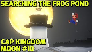 Super Mario Odyssey  Cap Kingdom Moon 10  Searching the Frog Pond [upl. by Malim26]