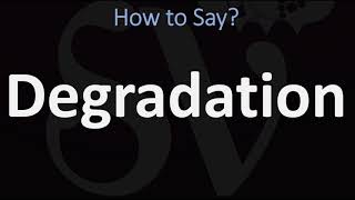 How to Pronounce Degradation CORRECTLY [upl. by Marilyn824]