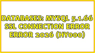 Databases MySQL 5166 SSL connection error ERROR 2026 HY000 3 Solutions [upl. by Anitsud396]