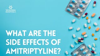 What are the side effects of Amitriptyline [upl. by Dinnie991]