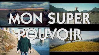 Mon SUPERPOUVOIR 5  Spécial CLIPS [upl. by Assirrac]