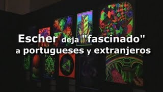 El arte perfeccionista de Escher deja quotfascinadoquot a portugueses y extranjeros [upl. by Powel]