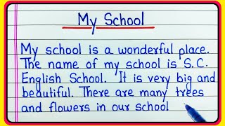 My School Essay  Essay on My School in English  My School Paragraph  Paragraph on My School [upl. by Airaet]