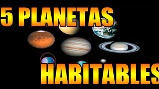 5 PLANETAS SIMILARES A LA TIERRA FUERA DEL SISTEMA SOLAR [upl. by Ijok]