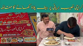 Karachi Naseeb biryani par howa ￼beef pulao khany ka muqabala [upl. by Ellerad870]