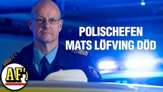 Polischefen Mats Löfving hittad död i sitt hem [upl. by Ellocin]