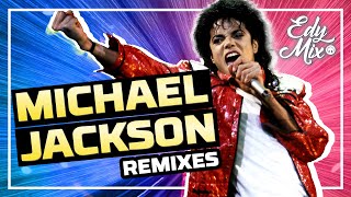 MICHAEL JACKSON The BEST of KING OF POP  Remixes  No Comando das mixagens DJ Edy Mix [upl. by Dorthy191]