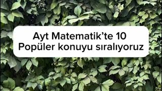 Ayt Matematiğin 10 Popüler Konusu [upl. by Airebma]