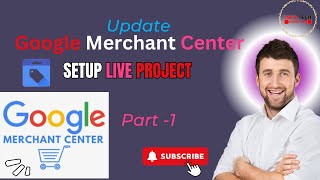 Google Merchant Center Setup Live Project  How To Setup Google Merchant Center In 2024 [upl. by Aramoy711]