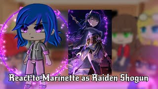 Mlb react marinette as raiden shogun ll gacha react ll Miracledevil [upl. by Fiester]