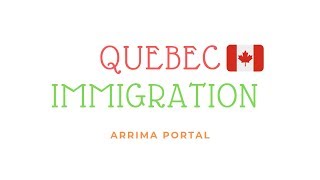 Quebec Immigration Arrima Portal System  Canada Immigration [upl. by Stanleigh]