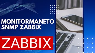 Como monitorar um host com SNMP no zabbix zabbix [upl. by Alak]