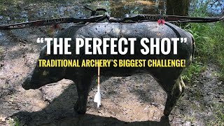 “THE PERFECT SHOT” Traditional Archery’s Biggest Challenge [upl. by Starobin]