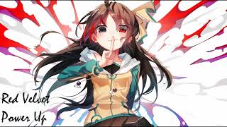 Nightcore  Power Up  Red Velvet 레드벨벳 [upl. by Aved]