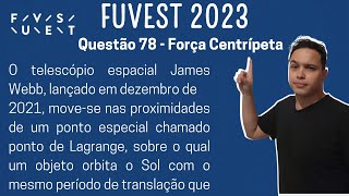 FUVEST 2023  O telescópio espacial James Webb lançado em dezembro de 2021 movese nas [upl. by Yenttirb]