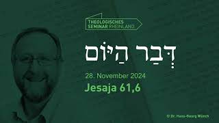 Hebräische Tageslosung  28 November 2024  Jesaja 616  TSR lernewasduliebst [upl. by Ahmed]