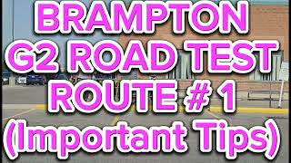 Brampton G2 Road Test Route  1  Important Tips [upl. by Anitnuahs]