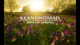 Klangnomad  Son of Spring [upl. by Nova815]