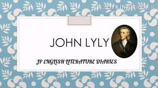 John Lyly [upl. by Tildi]