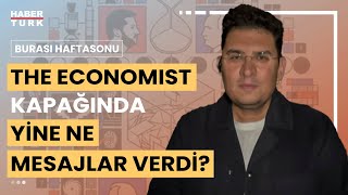 The Economist dergisi kapağında hangi mesajlara yer verdi Oray Eğin aktardı [upl. by Latimore]