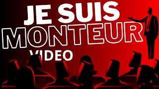 JE SUIS MONTEUR VIDÉO [upl. by Giuseppe]