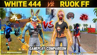 RUOK FF VS WHITE444 🔥 ll WHITE444 VS RUOK GAMEPLAY COMPARISON ll MoniezGaming [upl. by Berthe25]