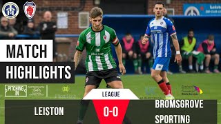 HARRYS HIGHLIGHTS LEISTON 00 BROMSGROVE SPORTING [upl. by Susie247]