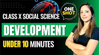 Development One Shot Under 10 Minutes SST  Class 10 Boards Social Science with Reema maam [upl. by Yssis]