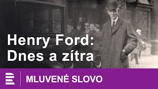 Henry Ford Dnes a zítra  MLUVENÉ SLOVO CZ [upl. by Enilesoj]