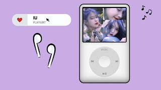 kpop playlist 🎧 • IU song compilation [upl. by Eri]