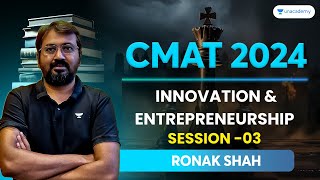 CMAT 2024  Innovation and Entrepreneurship  Session  03  Ronak Shah cmat2024 [upl. by Legin]