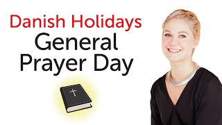 Danish Holidays  General Prayer Day  Store bededag [upl. by Innavoij]