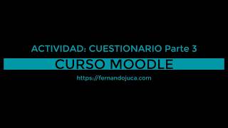 Cómo Configurar Cuestionarios y Banco de Preguntas en Moodle Parte 3  Curso Moodle [upl. by Plusch]