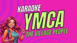 The Village People  YMCA  Karaoke Version  Sing Along [upl. by Fisoi]