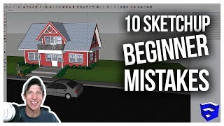 TEN MISTAKES BEGINNERS MAKE IN SKETCHUP and How to Avoid Them [upl. by Salokin]