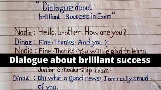 Write a dialogue between two friend about brilliant success in exam  Dialogue Writing  handwriting [upl. by Limemann332]