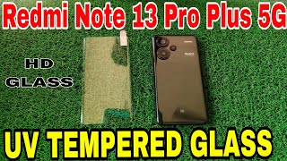 Redmi Note 13 Pro Plus 5G  UV Tempered Glass Tempered Glass For Redmi Note 13 Pro Plus 5G Phone [upl. by Stinson]