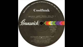 Vaughan Mason and Crew  Bounce Rock Skate Roll 12 inch 1979 [upl. by Iago]