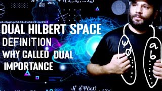 Dual Hilbert spaceQM [upl. by Deirdra751]