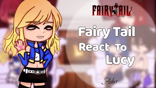 Fairy Tail react to Lucy Heartfilia  AngstShip  part 1  Nalu [upl. by Vivyanne658]