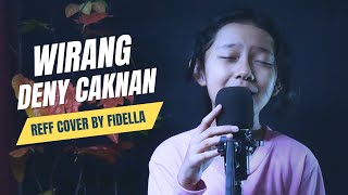 Wirang Deny Caknan  Cover By Fidella [upl. by Berlin866]