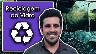 Reciclagem de Vidro  Conheça o processo de uma Cooperativa [upl. by Ennovehs]